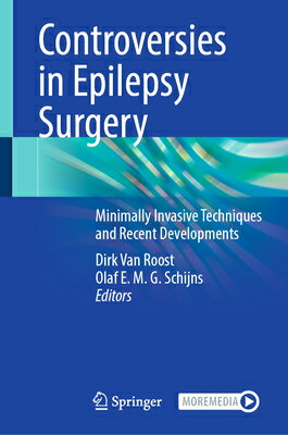 Controversies in Epilepsy Surgery: Minimally Invasive Techniques and Recent Developments CONTROVERSIES IN EPILEPSY SURG 