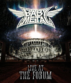 LIVE AT THE FORUM【Blu-ray】 [ BABYMETAL ]