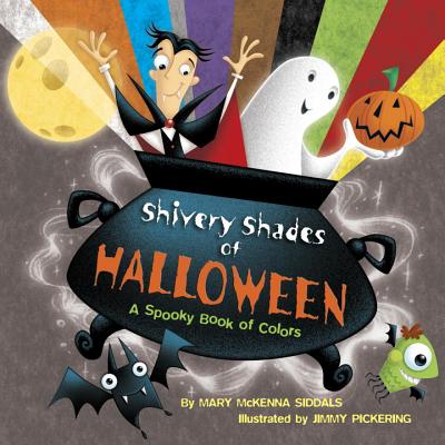 Shivery Shades of Halloween SHIVERY SHADES OF HALLOWEEN [ Mary McKenna Siddals ]