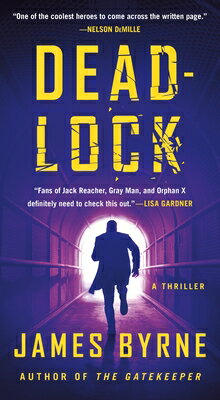 Deadlock: A Thriller DEADLOCK （Dez Limerick Novel） 