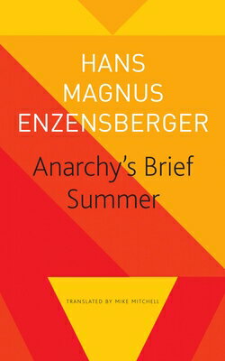 Anarchy's Brief Summer: The Life and Death of Buenaventura Durruti ANARCHYS BRIEF SUMMER （The Seagull Library of German Literature） 