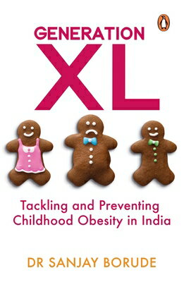 Generation XL: Tackling and Preventing Childhood Obesity in India GENERATION XL 