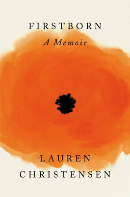 Firstborn: A Memoir FIRSTBORN 