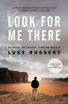 Look for Me There: Grieving My Father, Finding Myself THERE [ Luke Russert ]