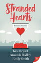 Stranded Hearts STRANDED HEARTS （Romance Novellas） 