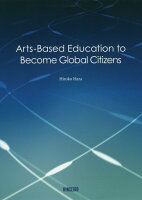 Arts-Based Education to Become Global Ci