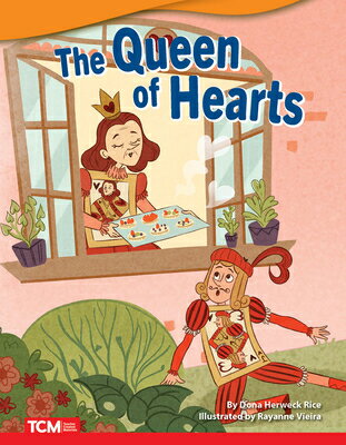QUEEN OF HEARTS Literary Text Dona Herweck Rice Rayanne Vieira TEACHER CREATED MATERIALS2022 Paperback English ISBN：9781087601830 洋書 Books for kids（児童書） Juvenile Fiction