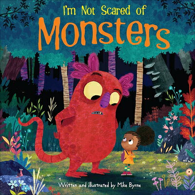 I'm Not Scared of Monsters IM NOT SCARED OF MONSTERS （Sunbird Picture Books Series #5） 
