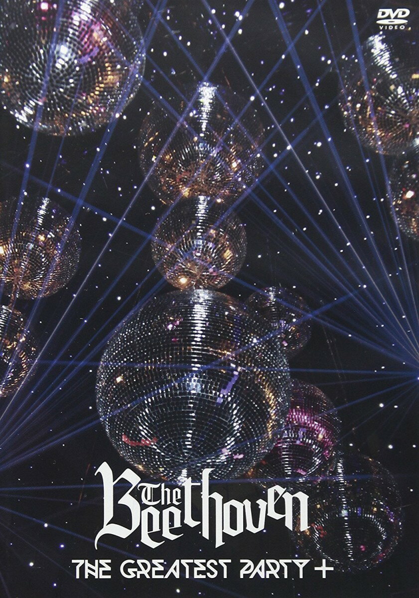 The Greatest Party + [ THE BEETHOVEN ]