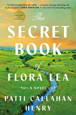 The Secret Book of Flora Lea SECRET BK OF FLORA LEA [ Patti Callahan Henry ]