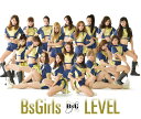 LEVEL (CD＋DVD) BsGirls