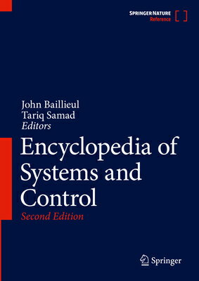 Encyclopedia of Systems and Control ENCY OF SYSTEMS & CONTROL 2021 [ John Baillieul ]
