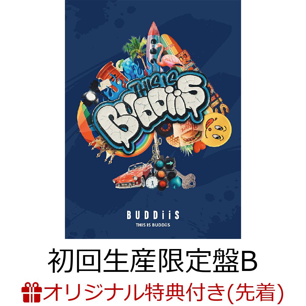 【楽天ブックス限定先着特典】【クレジットカード決済限定】THIS IS BUDDiiS (初回生産限定盤B CD＋Blu-ray)(ラッキードロー抽選権)