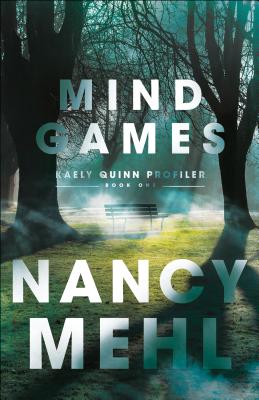 Mind Games MIND GAMES （Kaely Quinn Profiler） [ Nancy Mehl ]