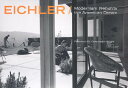 Eichler: Modernism Rebuilds the American Dream EICHLER Marty Arbunich