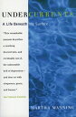 Undercurrents: A Therapist's Reckoning with Depression UNDERCURRENTS REV/E [ Martha Manning ]