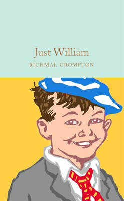 Just William JUST WILLIAM [ Richmal Crompton ]