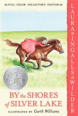 By the Shores of Silver Lake BY THE SHORES OF SILVER LAKE （Little House） [ Laura Ingalls Wilder ]