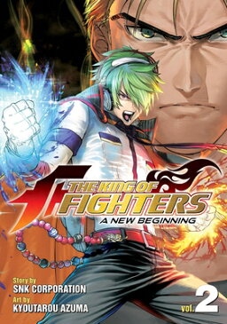 The King of Fighters: A New Beginning Vol. 2 KING OF FIGHTERS A NEW BEGINNI （King of Fighters: A New Beginning, 2） [ Snk Corporation ]