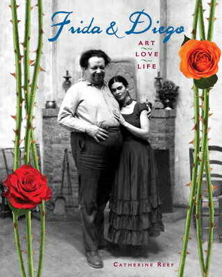 Frida & Diego: Art, Love, Life