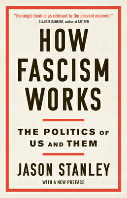 How Fascism Works: The Politics of Us and Them HOW FASCISM WORKS 