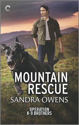 Mountain Rescue: A Thrilling Romantic Suspense Novel MOUNTAIN RESCUE ORIGINAL/E （Operation K-9 Brothers） [ Sandra Owens ]