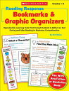 Reading Response Bookmarks & Graphic Organizers: Reproducible Learning Tools That Prompt Students to READING RESPONSE BOOKMARKS & G 