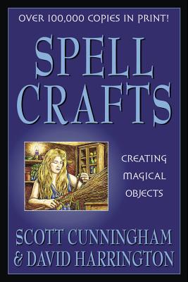 Spell Crafts: Creating Magical Objects SPELL CRAFT ...