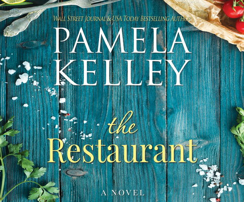 The Restaurant RESTAURANT D （Nantucket Restaurant Series, the） [ Pamela M. Kelley ]