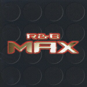 R&B MAX [ (オムニバス) ]