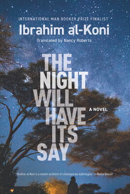 The Night Will Have Its Say NIGHT WILL HAVE ITS SAY （Hoopoe Fiction） 