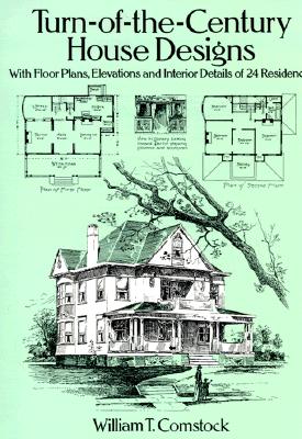 TURN-OF-THE-CENTURY HOUSE DESIGNS:WITH