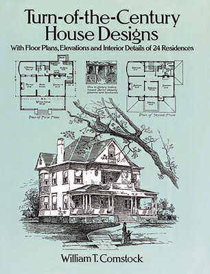TURN-OF-THE-CENTURY HOUSE DESIGNS:WITH [ WILLIAM T. COMSTOCK ]