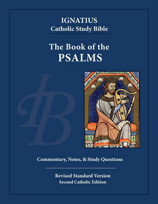 The Book of Psalms BK OF PSALMS （Ignatius Catholic Study Bible） 