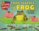 From Tadpole to Frog FROM TADPOLE TO FROG （Let 039 s-Read-And-Find-Out Science 1） Wendy Pfeffer
