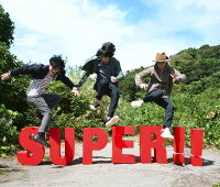 SUPER!! (初回限定盤 CD＋DVD)