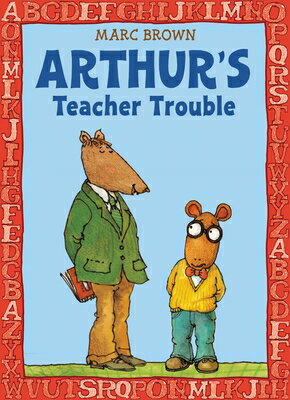 Arthur 039 s Teacher Trouble ARTHURS TEACHER TROUBLE （Arthur Adventures (Paperback)） Marc Brown