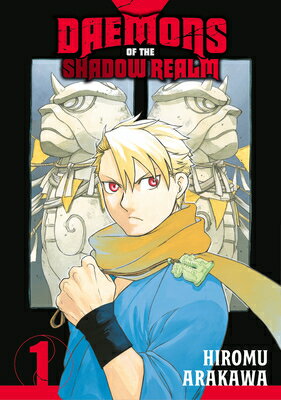 Daemons of the Shadow Realm 01 DAEMONS OF THE SHADOW REALM 01 （Daemons of the Shadow Realm） [ Hiromu Arakawa ]