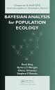 Bayesian Analysis for Population Ecology BAYESIAN ANALYSIS FOR POPULATI （Chapman & Hall/CRC Interdisciplinary Statistics） [ Ruth King ]