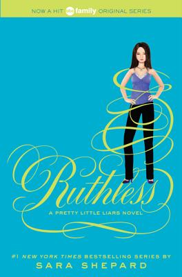 Pretty Little Liars #10: Ruthless PRETTY LITTLE LIARS #10 RUTHLE （Pretty Little Liars） [ Sara Shepard ]