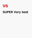 SUPER Very best [ V6 ]