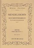 メンデルスゾーン／結婚行進曲 付随音楽《真夏の夜の夢》より （Kleine　Partitur） [ フェリックス・メンデルスゾーン ]