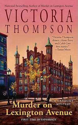 Murder on Lexington Avenue: A Gaslight Mystery MURDER ON LEXINGTON AVENUE （Gaslight Mystery） 