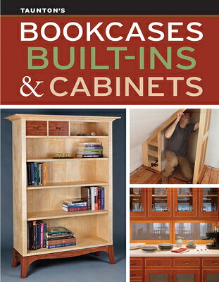 BOOKCASES BUILTーINS & CABINETS Editors Of Fine Homebuilding TAUNTON PR2023 Paperback English ISBN：9781641551878 洋書 Art & Entertainment（芸術＆エンターテインメント） Crafts & Hobbies
