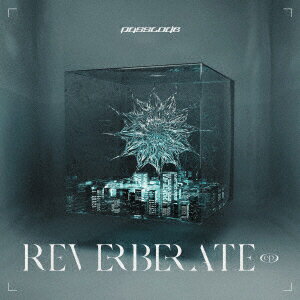 REVERBERATE ep. (初回限定盤B KT Zepp YokohamaライブBlu-ray付) PassCode