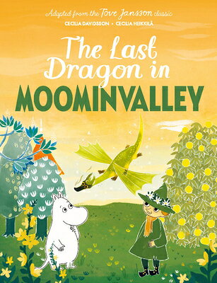 The Last Dragon in Moominvalley LAST DRAGON IN MOOMINVALLEY （Moomin） [ Tove Jansson ]