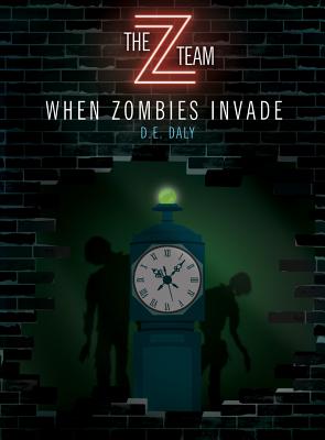 When Zombies Invade WHEN ZOMBIES INVADE （Z Team） 