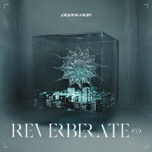 REVERBERATE ep. (初回限定盤B KT Zepp YokohamaライブDVD付)