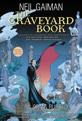 The Graveyard Book Graphic Novel Single Volume GRAVEYARD BK GRAPHIC NOVEL SIN [ Neil Gaiman ]