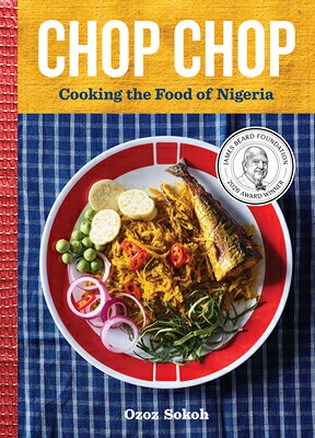 Chop Chop: Cooking the Food of Nigeria CHOP CHOP 